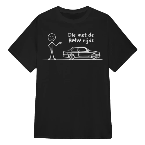 Die Met De BMW Rijdt -  LIMITED EDITION Copy