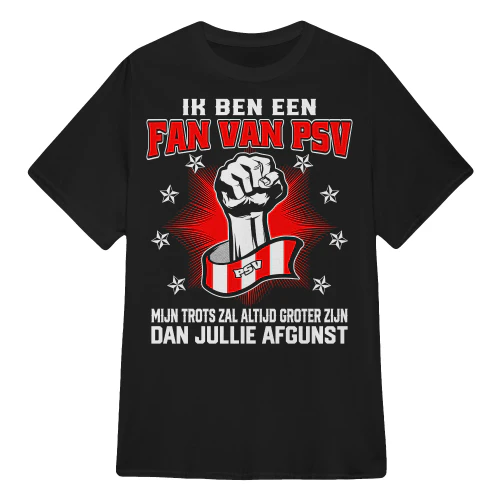 IK BEN EEN TROUWE PSV-SUPPORTER – TROTS OP MIJN CLUB, TROTS OP EINDHOVEN!