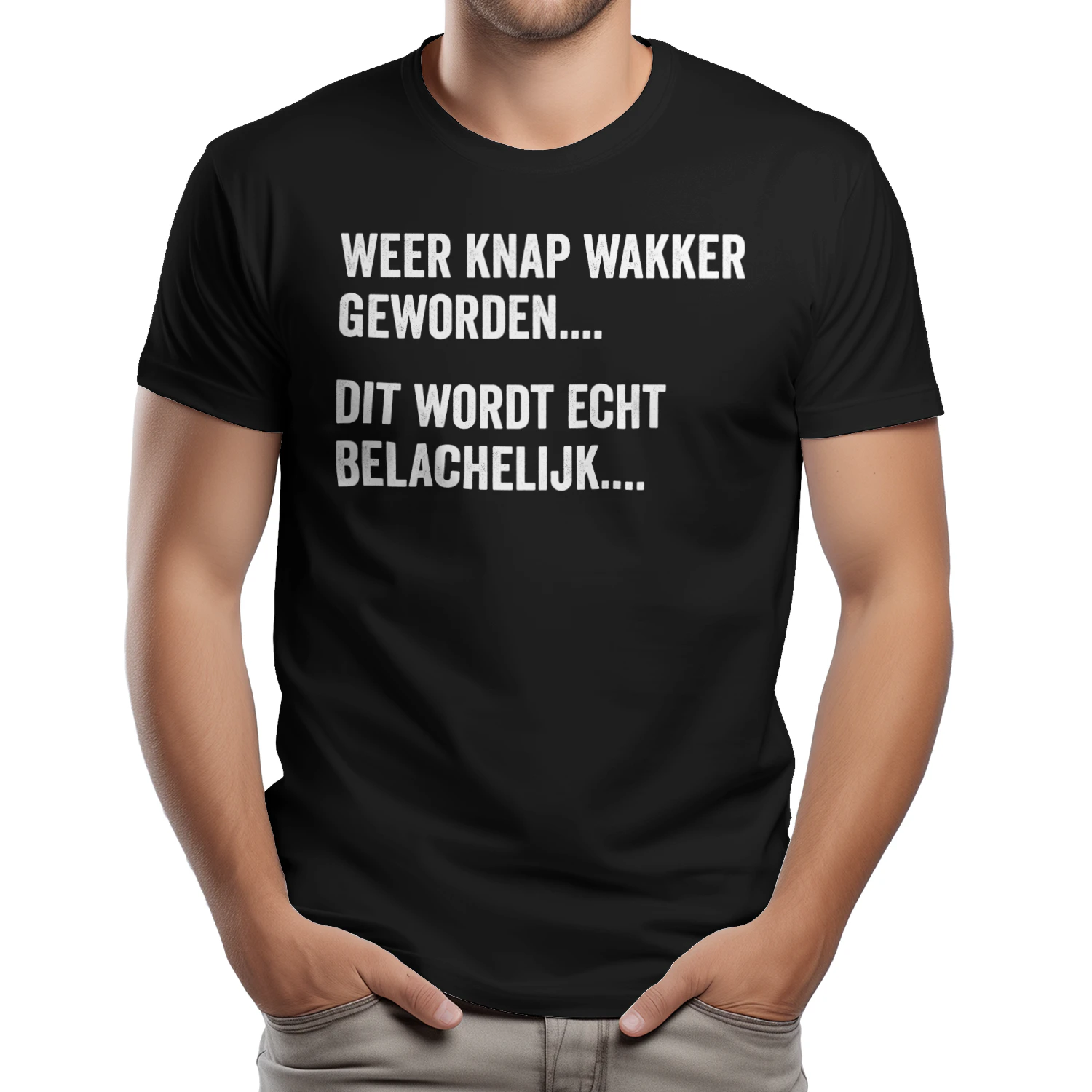 Weer Knap Wakker Geworden Grappig Humor T-Shirt