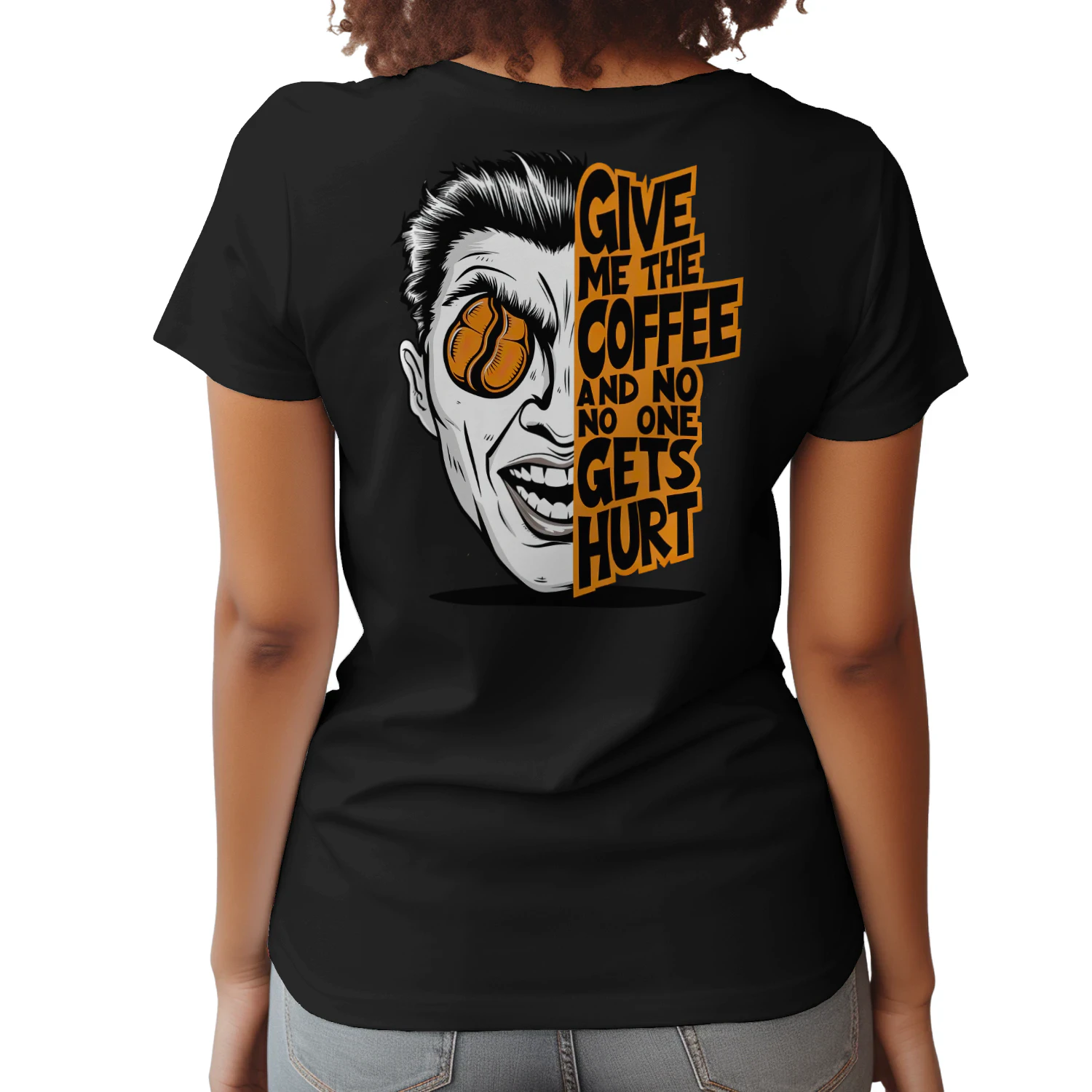 Give Me The Coffee And No One Gets Hurt" Funny T-Shirt