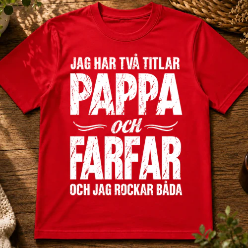 SE - Jag har två titlar pappa och Farfar