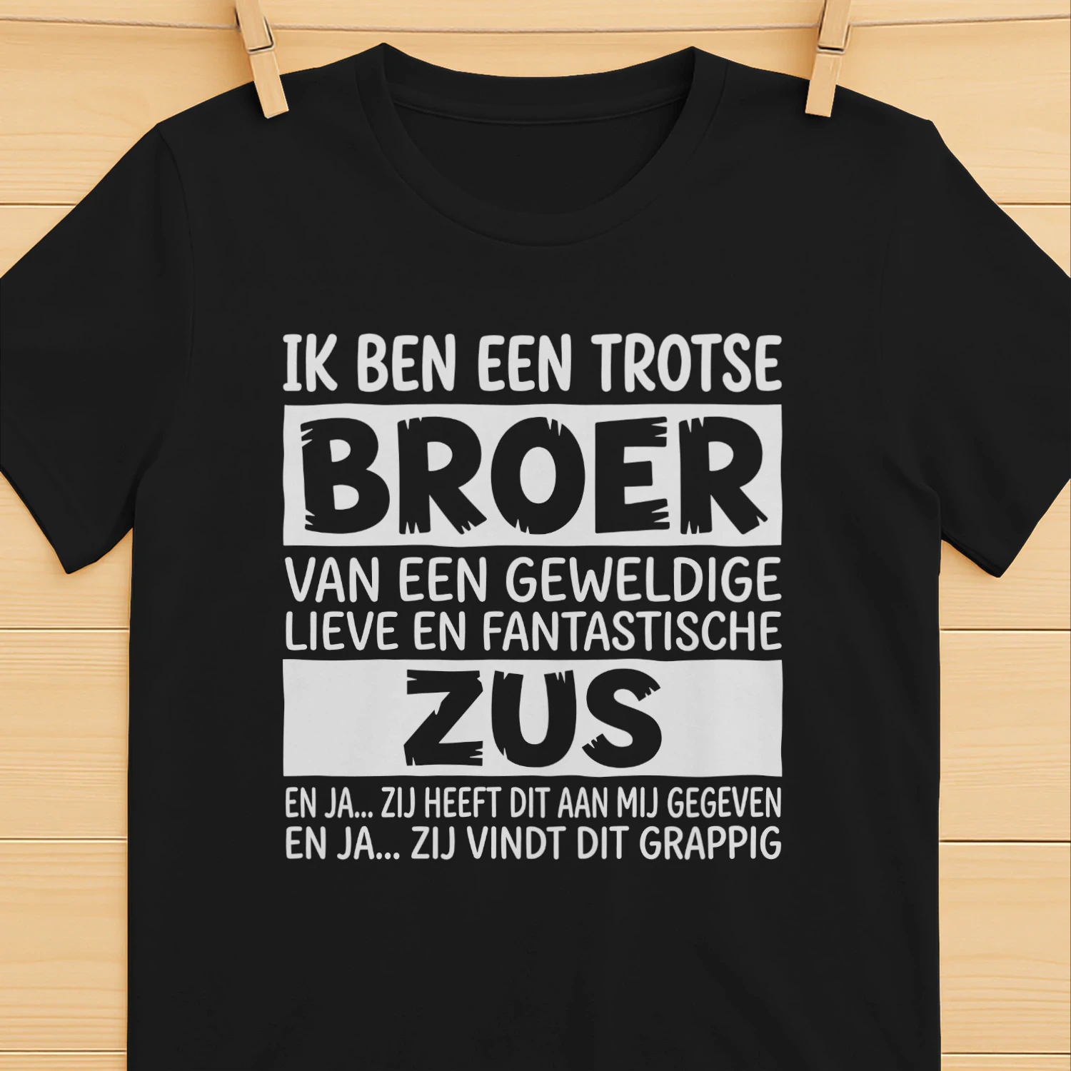 IK BEN EEN TROTSE BROER VAN EEN FANTASTISCHE ZUS