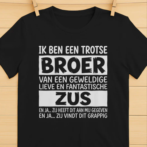 IK BEN EEN TROTSE BROER VAN EEN FANTASTISCHE ZUS