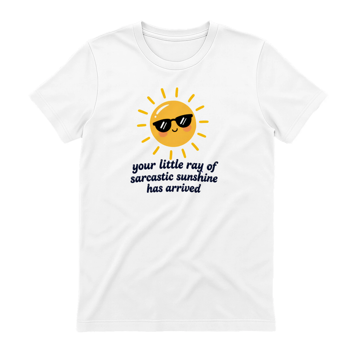 Your Little Ray of Sarcastic Sunshine Has Arrived