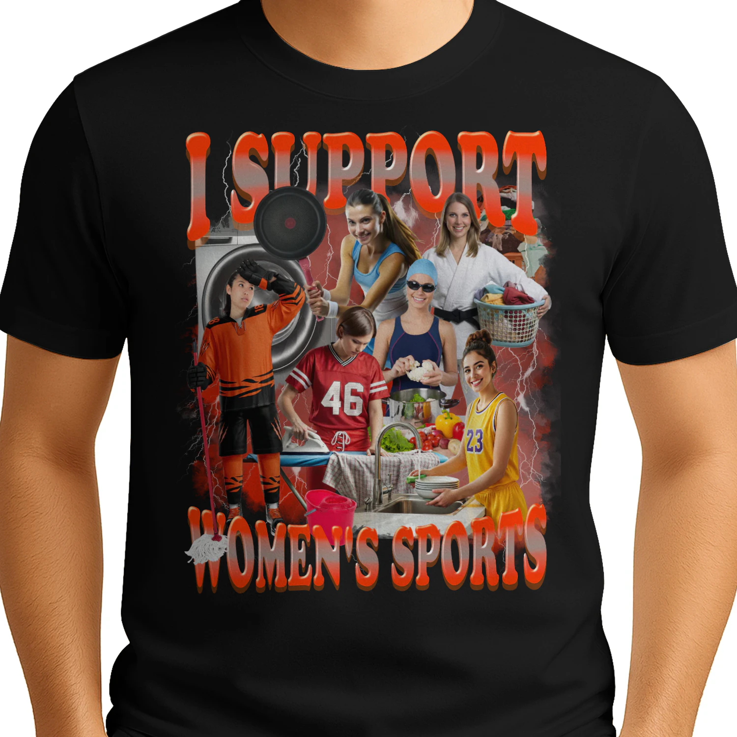 I Support Women's Sports Unwearable Humor Bootleg Men Women