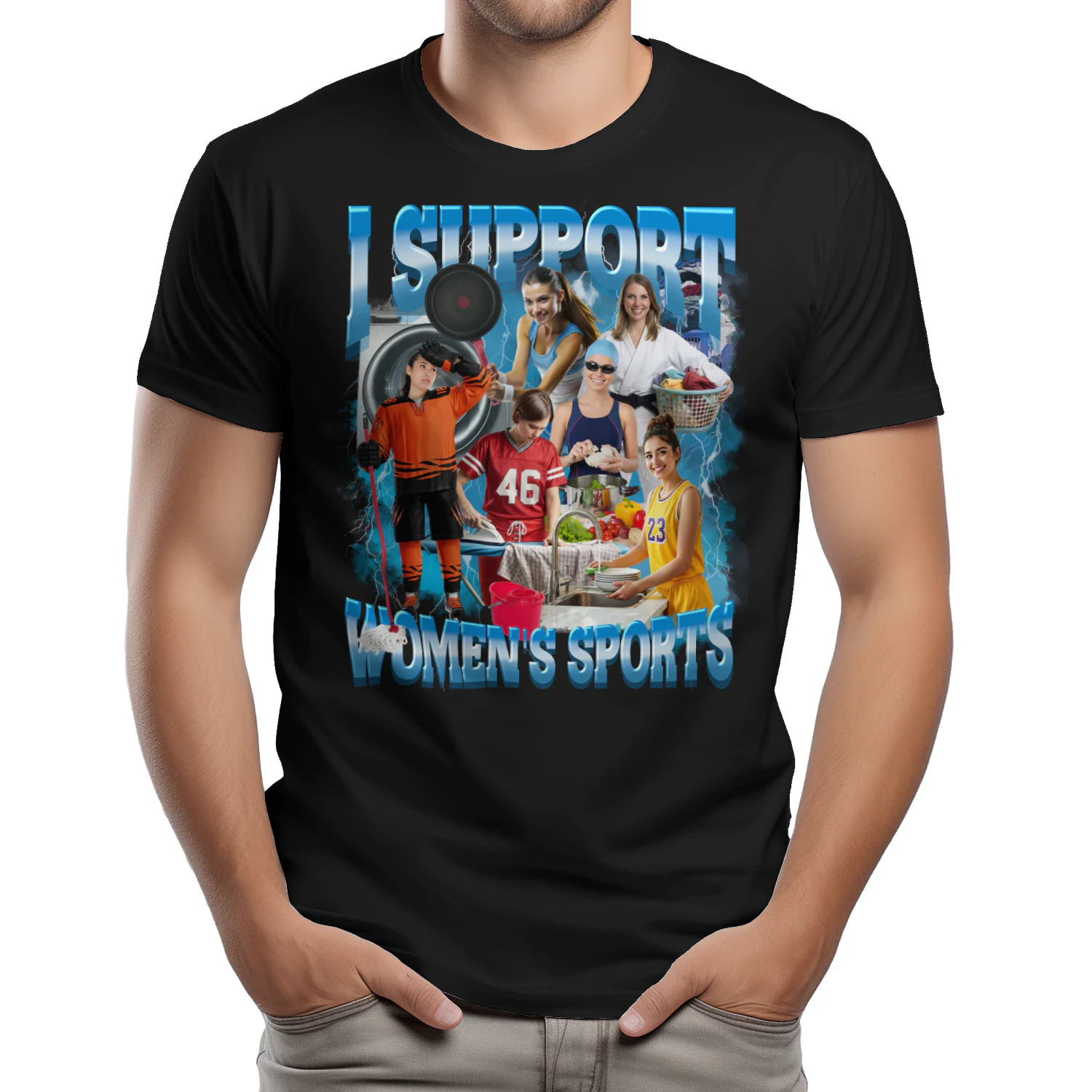 I Support Women's Sports Unwearable Humor Bootleg Men Women