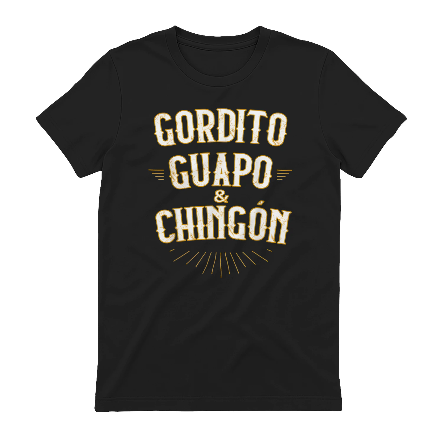 Gordito, Guapo y Chingón Funny Mexican