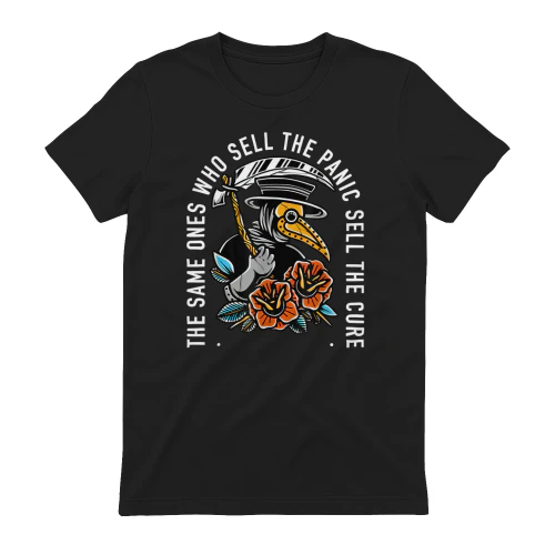 The Same Ones Who Sell The Panic Sell The Cure Plague Doctor