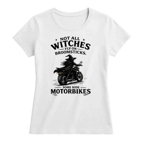Some Witches Ride Motorbikes