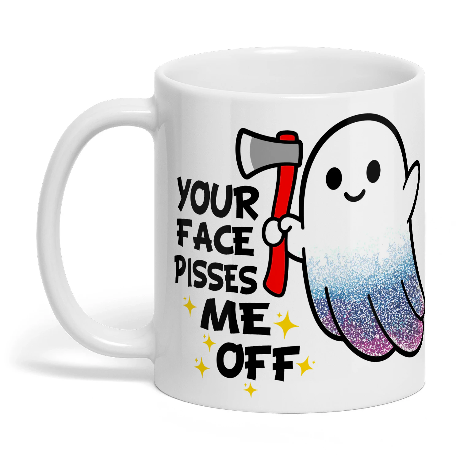 Your Face Pisses Me Off