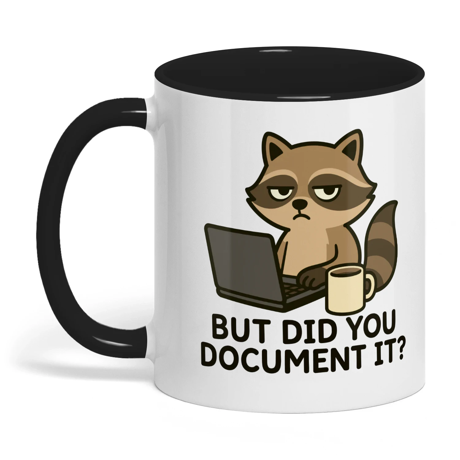 But Did You Document It Mug