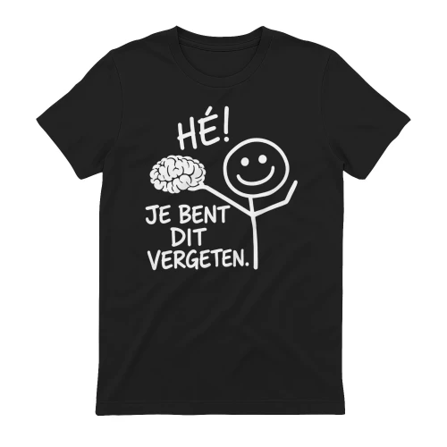 HÉ! Je Bent Dit Vergeten