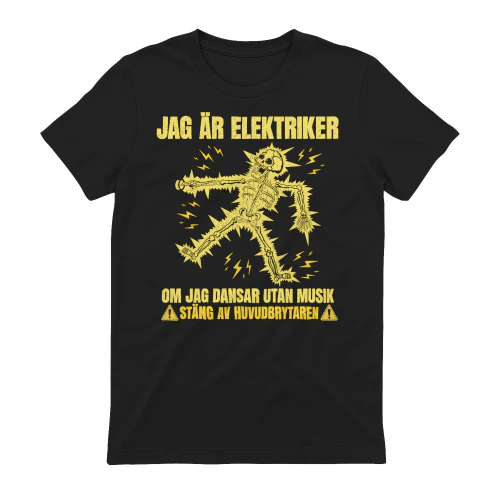 Jag Är Elektriker Om Jag Dansar Utan Musik Stäng Av Huvudbrytaren