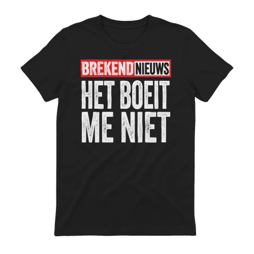 Brekend Nieuws. Het Boeit Me Niet