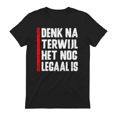 Denk Na Terwijl Het Nog Legaal Is