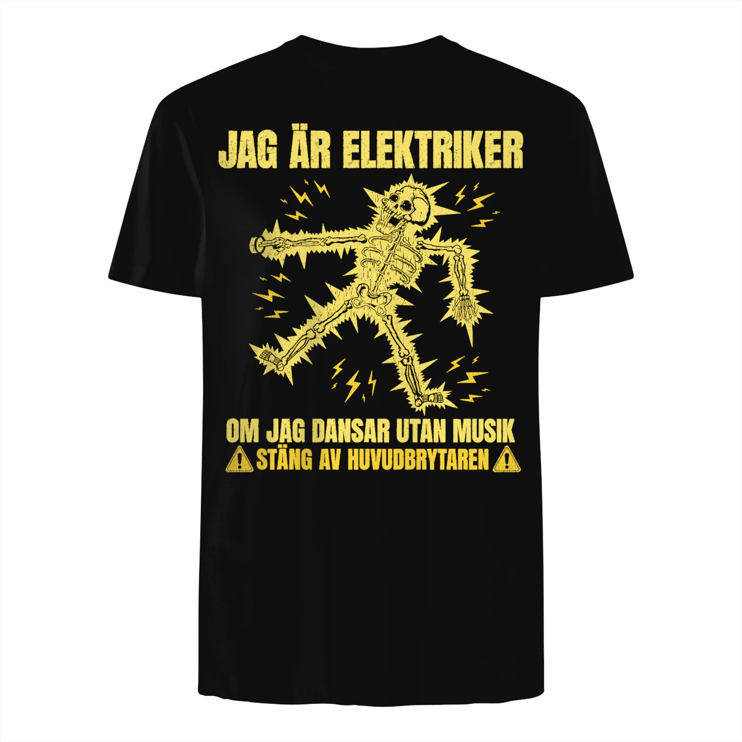 Jag Är Elektriker Om Jag Dansar Utan Musik Stäng Av Huvudbrytaren