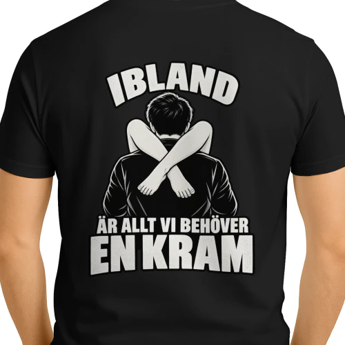 IBLAND ÄR ALLT VI BEHÖVER EN KRAM