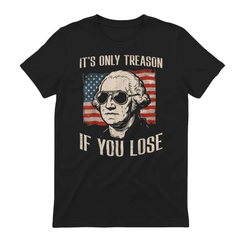 Washington Only Treason If You Lose 