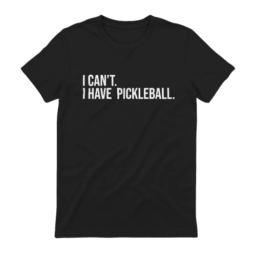 I can't have Pickleball 