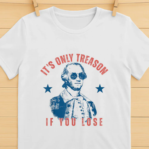 Its Only Treason If You Lose 