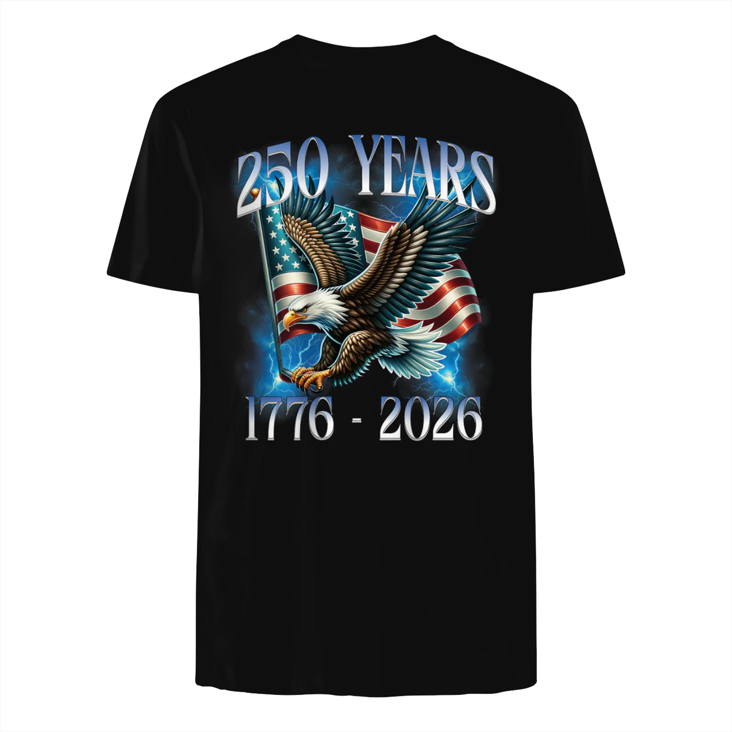 On Back Eagle and Flag 250 Years 1776-2026 250th Birthday T-Shirt