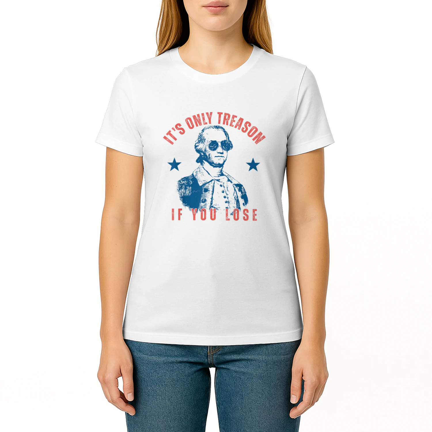 Its Only Treason If You Lose Washington American 4th of July