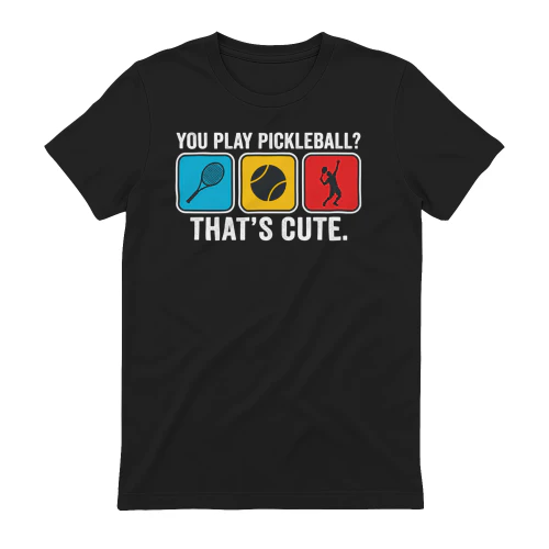 You play pickleball?