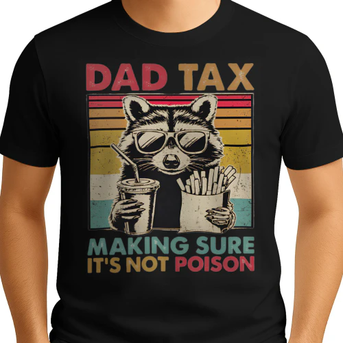 Dad Tax Raccoon Shirt, Funny Dad Tax T-Shirt, Retro Style Dad Tee