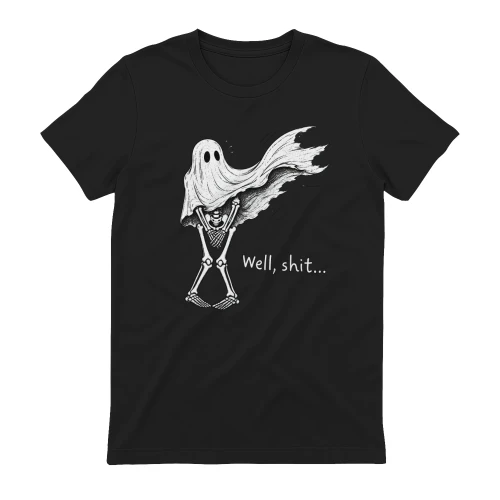 well-shit-skeleton -well shit halloween-well shit funny skeleton T-Shirt