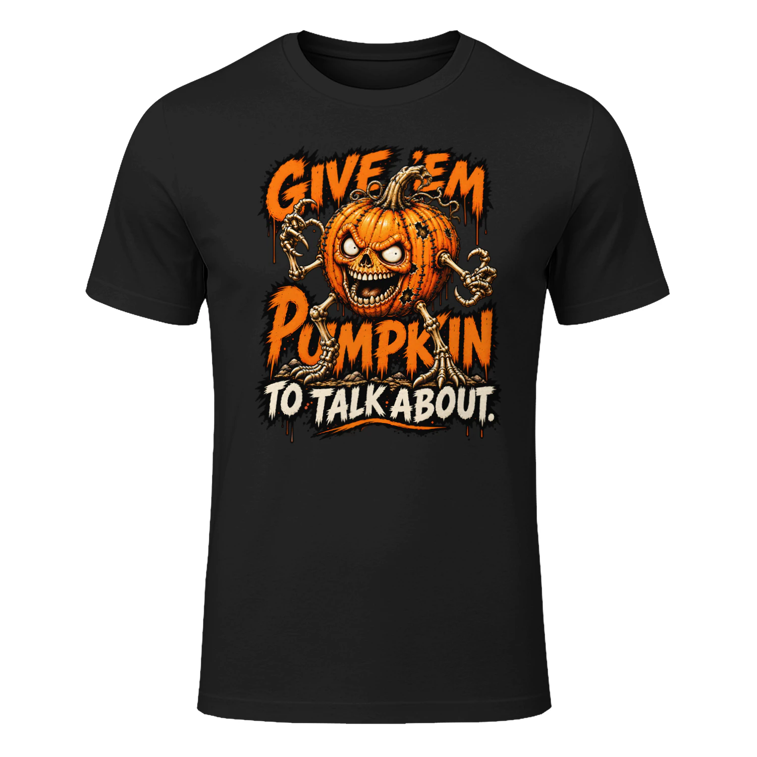 Halloween Give 'Em Pumpkin To Talk About T-Shirt