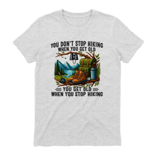 You Get Old When You Stop Hiking