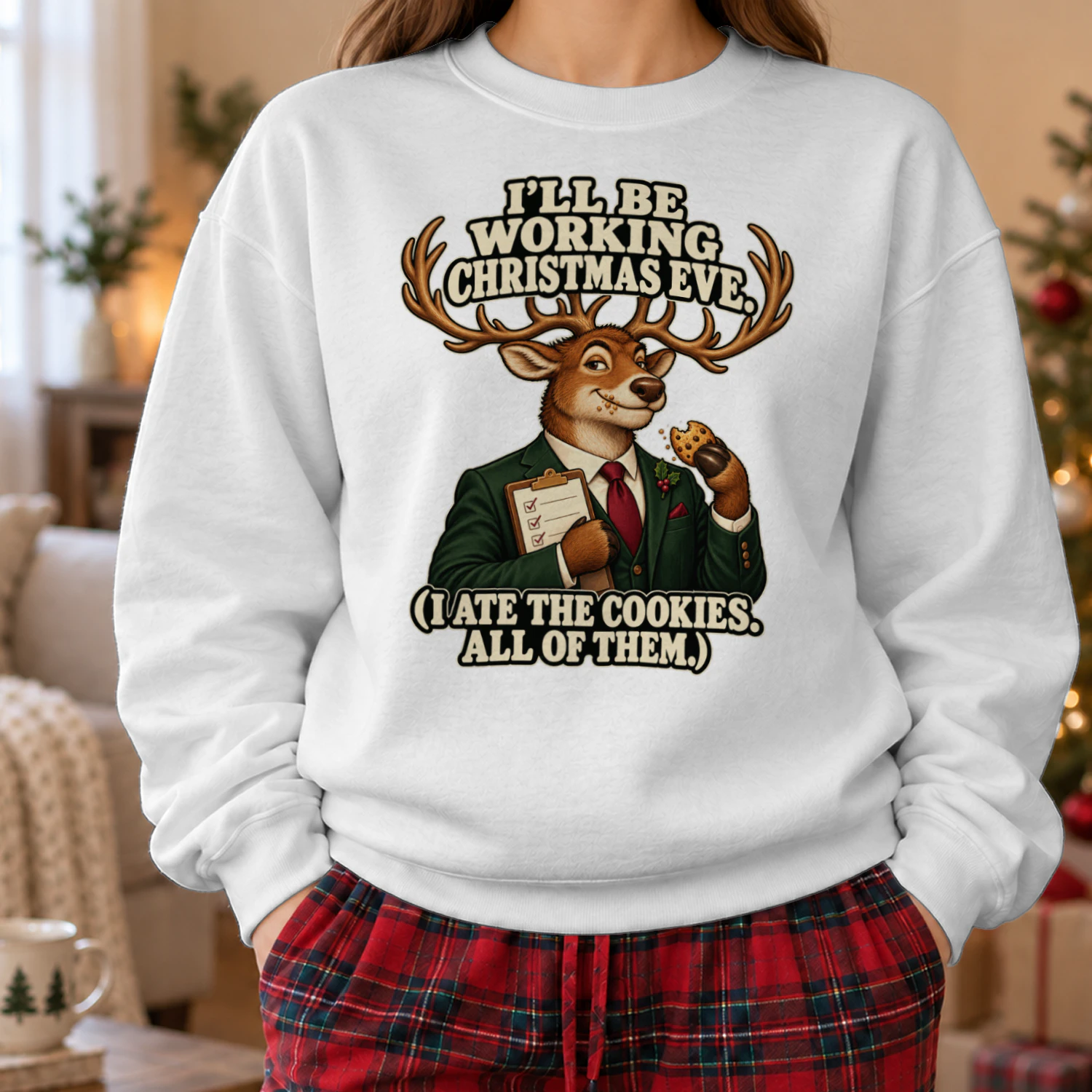 I’ll Be Working Christmas Eve Sweatshirt – Funny Reindeer & Cookies Graphic