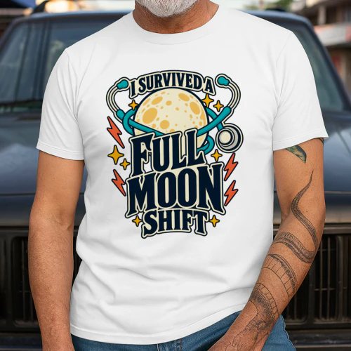 I Survived a Full Moon Shift – Funny Nurse Graphic | 16BLKS Apparel