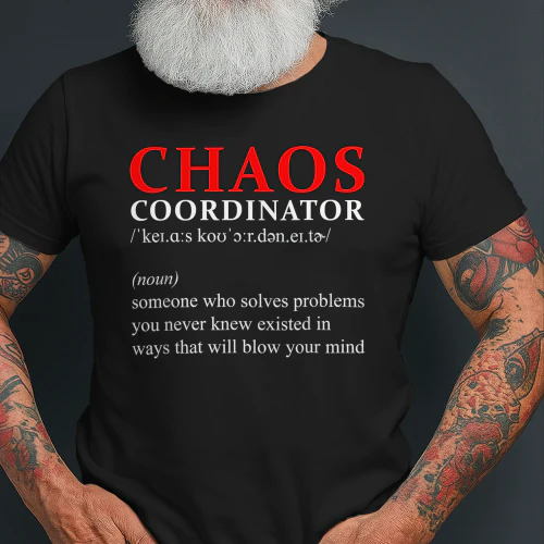 Chaos Coordinator Shirt