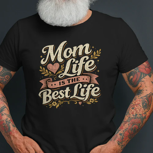 Mom Life Is The Best Life Shirt