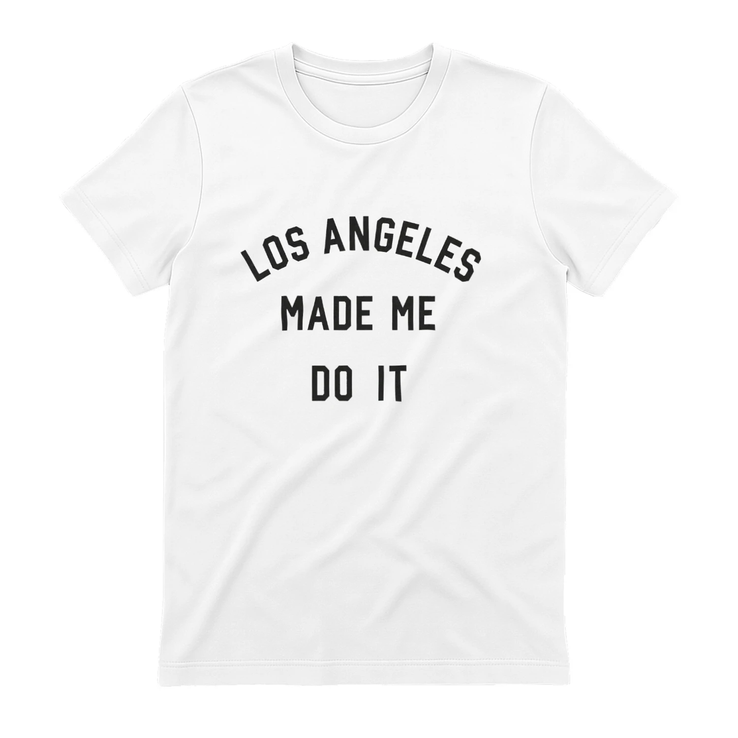 Los Angeles Made Me Do It 2026 T-shirt