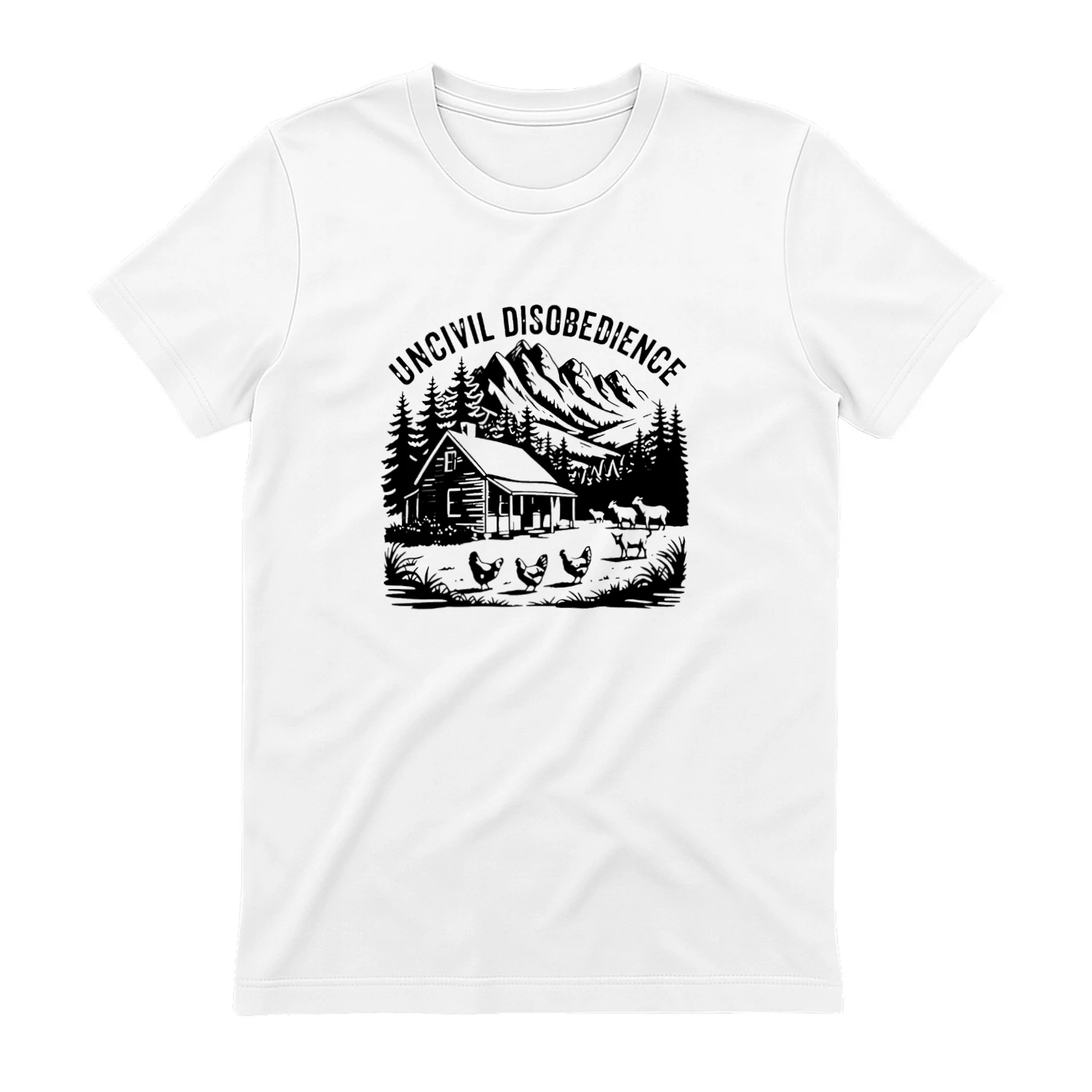 Uncivil Disobedience Mountain Cabin With Goats And Chickens T-shirt  Homestead Farm Life Design