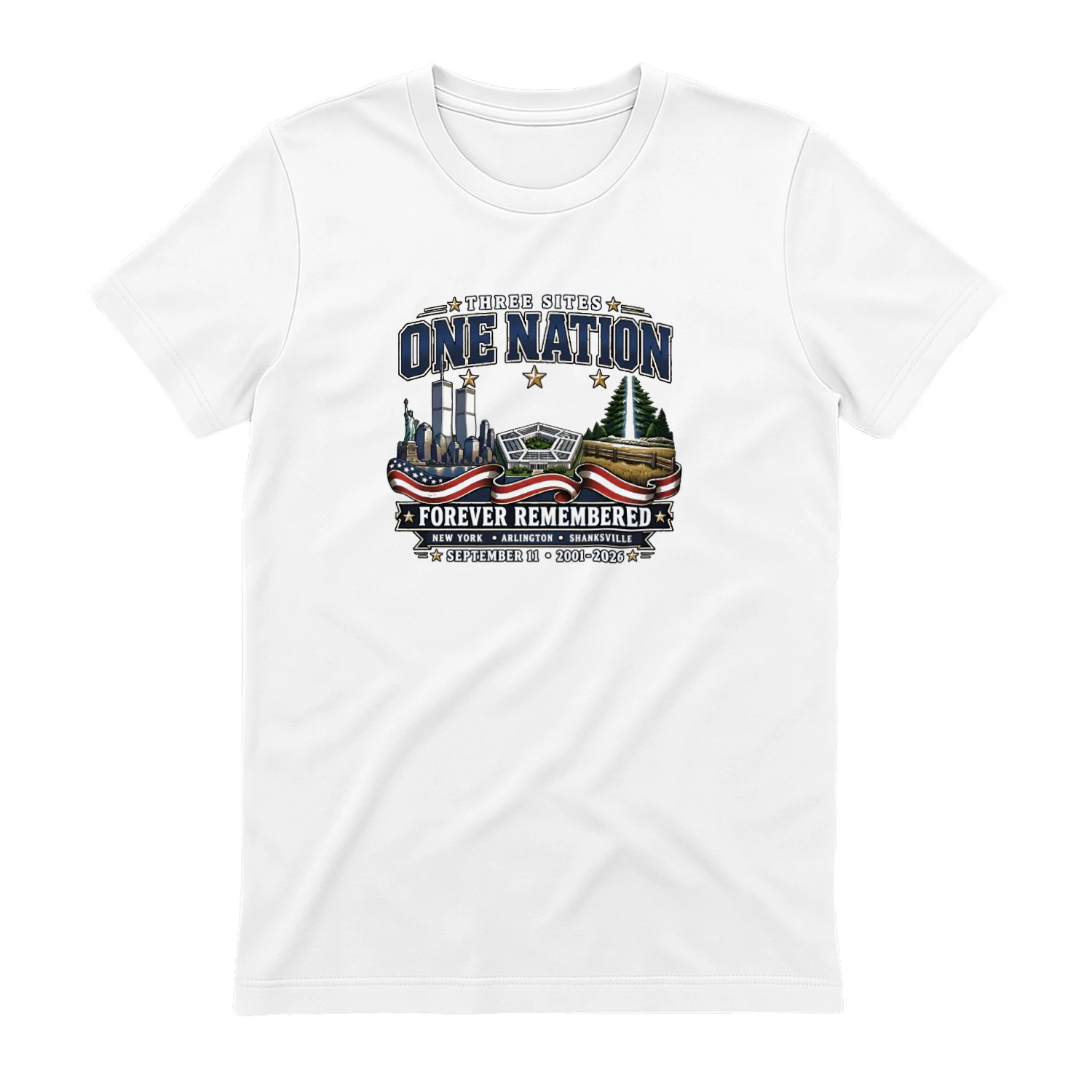 Three Sites One Nation September 11 Forever Remembered 20012026 Memorial T-shirt  911 Remembrance Design