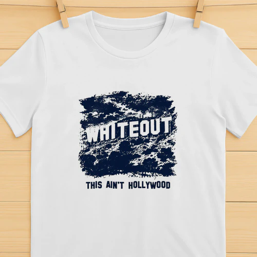 This Aint Hollywood Whiteout 2026 Shirt