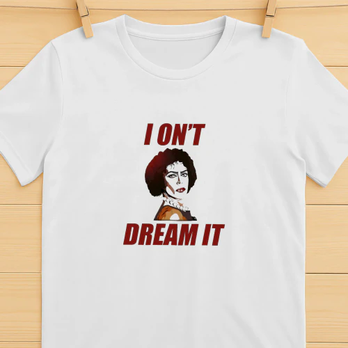 Rest In Peace Tim Curry 19462026 I Dont Dream It Shirt  Tim Curry Tribute Design