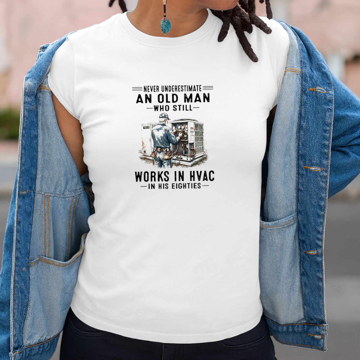 V1 Never Underestimate An Old Man Who Still Works In HVAC In His Eighties T-shirt  HVAC Technician Humor Design