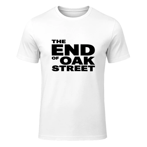 The End of Oak Street Shirt