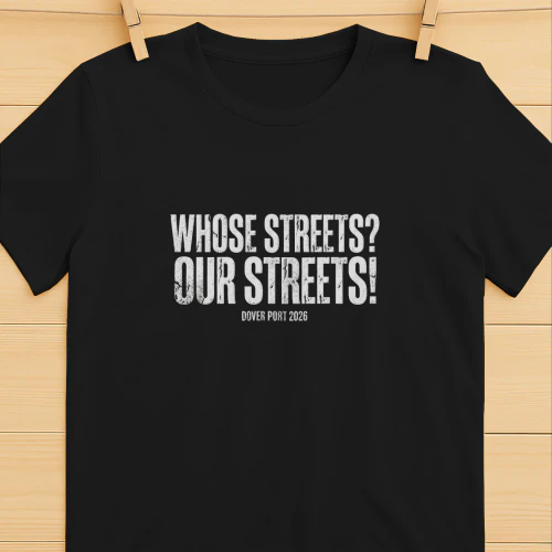 Whose Streets Our Streets Dover Port 2026 Shirt