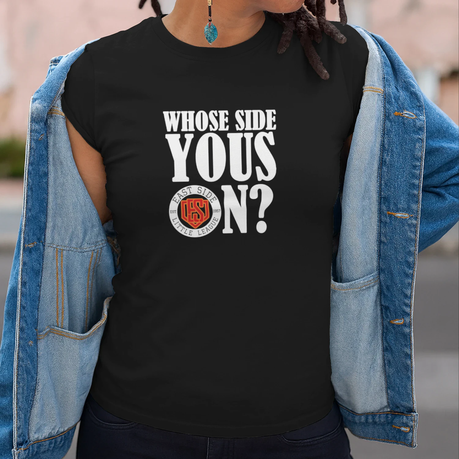 Whose Side Yous On East Side Little League Est 1957 T-shirt  Baseball Fan Design