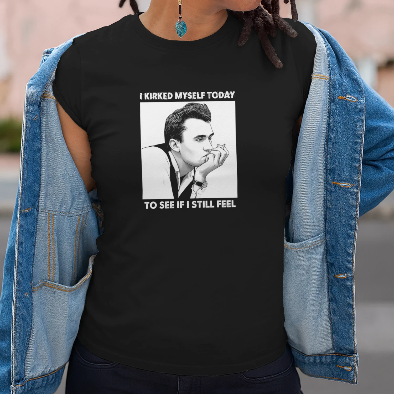 I Kirked Myself Today To See If I Still Feel T-shirt  Kirk Satire Meme Design