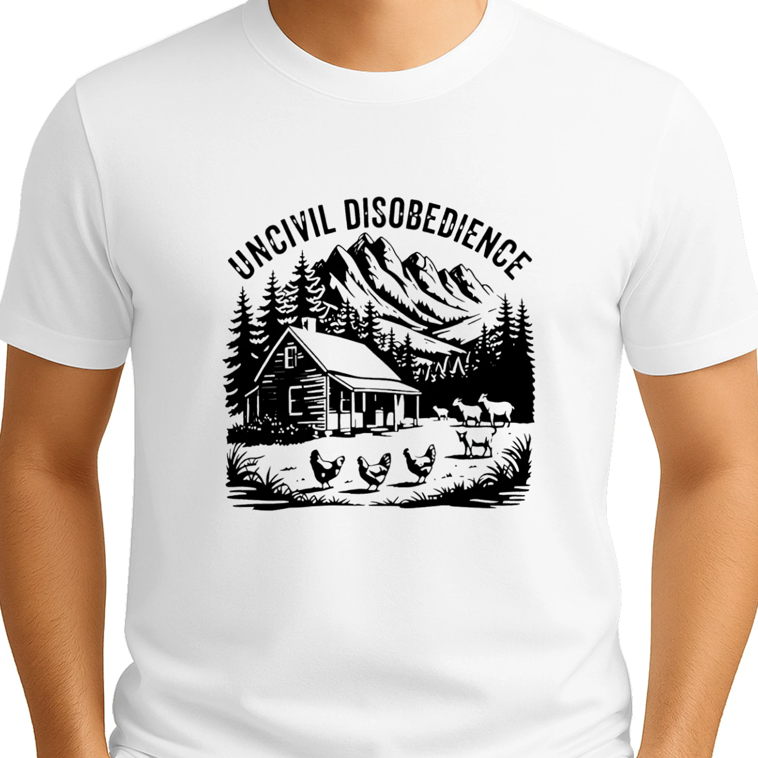 Uncivil Disobedience Mountain Cabin With Goats And Chickens T-shirt  Homestead Farm Life Design