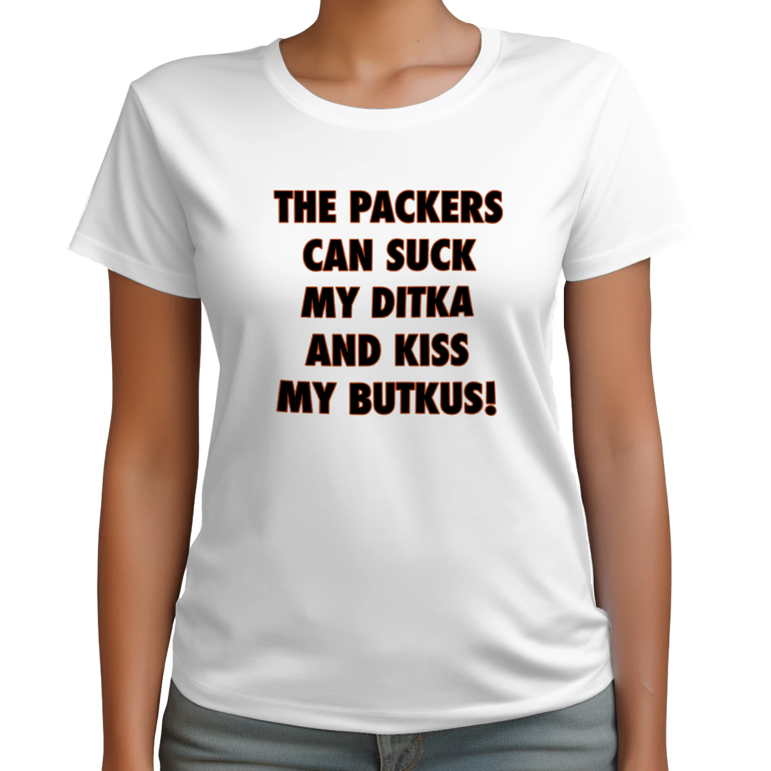 The Packers Can Suck My Ditka And Kiss My Butkus T-shirt