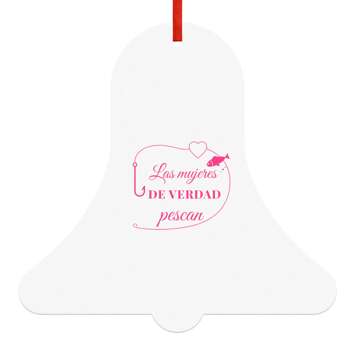 Bola de Navidad Campana Las mujeres de verdad pescan – Regalo para pescadora