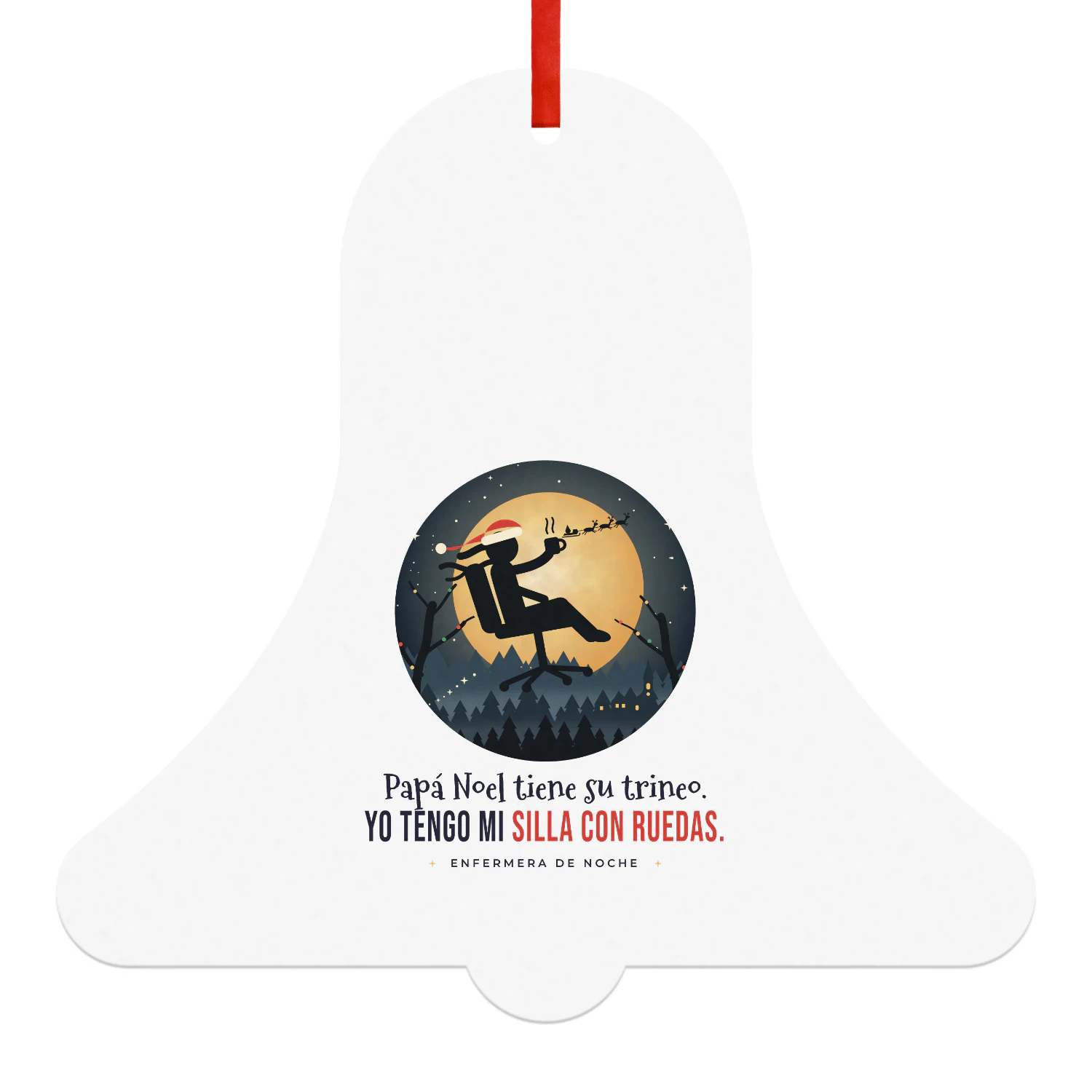 Bola de Navidad Campana Yo tengo mi silla con ruedas – Regalo para enfermeras de noche