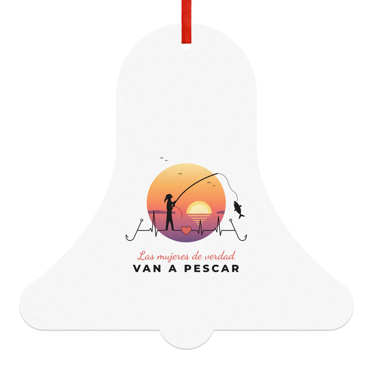 Bola de Navidad Campana Las mujeres de verdad van a pescar – Regalo para pescadora